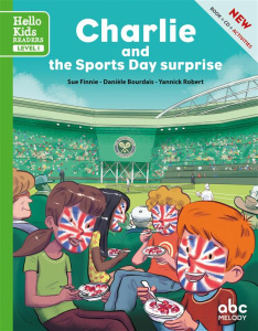 CHARLIE AND THE SPORTS DAY SURPRISE (LEVEL 1) - LIVRE CD - BOURDAIS/FINNIE