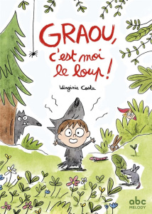 Graou, c'est moi le loup ! - Costa Virginie