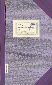 L'aubergine. Recettes et variations gourmandes - Ezgulian Sonia ; Auger Emmanuel
