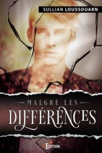 Malgré les différences - Loussouarn Sullian