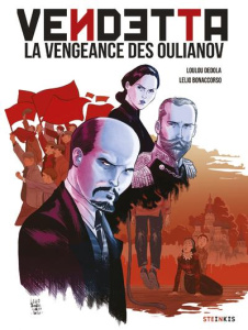 Vendetta. La vengeance des Oulianov - Dedola Loulou ; Bonaccorso Lelio