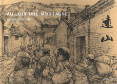Au loin, une montagne - Nie Chongrui ; Lange Elia ; Nie Natalie