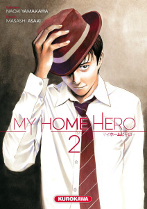My Home Hero Tome 2 - Yamakawa Naoki ; Masashi Asaki ; Nabhan Fabien