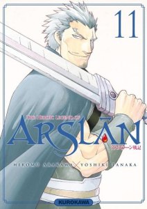 The Heroic Legend of Arslân Tome 11 - Arakawa Hiromu ; Tanaka Yoshiki ; Vautrin Fabien