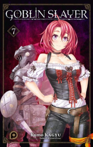 Goblin Slayer - Roman Tome 7 - Kagyu Kumo ; Kannatuki Noboru ; Julien Sandy