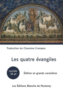 Les 4 évangiles - Crampon Augustin