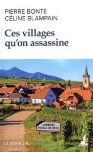 Ces villages qu'on assassine - Bonte Pierre ; Blampain Céline