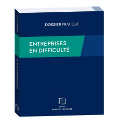 Entreprises en difficulté - REDACTION FRANCIS LE