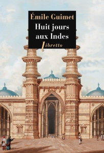 Huit jours aux Indes - Guimet Emile