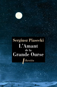 L'Amant de la Grande Ourse - Piasecki Sergiusz ; Kochan Jacqueline