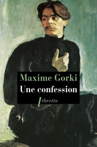 Une confession - Gorki Maxime ; Niqueux Michel