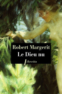 Le Dieu nu - Margerit Robert