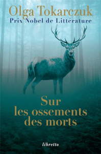 Sur les ossements des morts - Tokarczuk Olga ; Carlier Margot