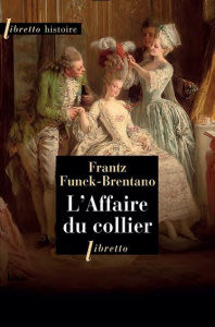 L'Affaire du collier - Funck-Brentano Frantz