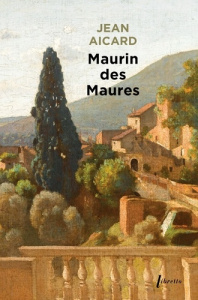 Maurin des Maures - Aicard Jean ; Izzo Jean-Claude