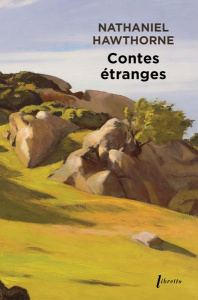 Contes étranges - Hawthorne Nathaniel ; Spoll Edouard-Auguste