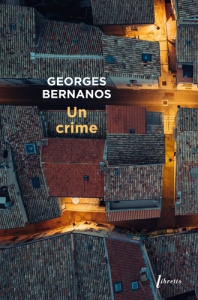 Un crime - Bernanos Georges