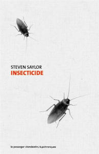 Insecticide - Saylor Steven ; Mathé Yannick