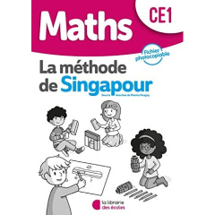 Maths CE1 La méthode de Singapour. Fichier photocopiable, Edition 2020 - Neagoy Monica ; Szikora Agnès ; Touchard Evelyne