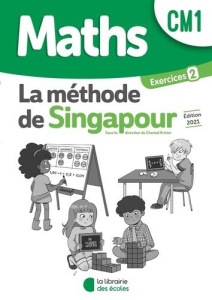 Maths CM1 La méthode de Singapour. Exercices 2 Pack complet (10 exemplaires), Edition 2021 - Caira Sylvia ; Kritter Chantal
