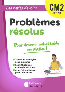Problèmes résolus CM2 - Caira Sylvia ; Kritter Chantal