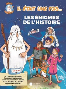 Il était une fois...Les énigmes de l'histoire - Cluzel Valérie