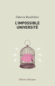 L'impossible université - Bouthillon Fabrice