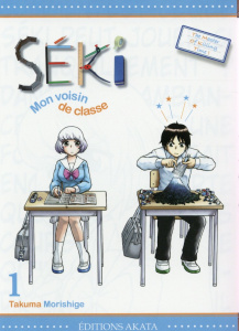 Séki, mon voisin de classe Tome 1 - Morishige Takuma ; K. Yuko