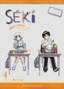 Séki, mon voisin de classe Tome 4 - Morishige Takuma ; K. Yuko ; Guyader Frédéric