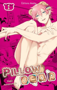 Pillow Bear Tome 1 - Kumanomata Kagiji ; Penet Jérôme