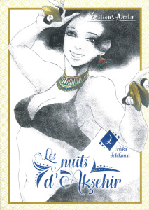 Les nuits d'Aksehir Tome 2 - Ichikawa Raku ; Kakiichi Yuki