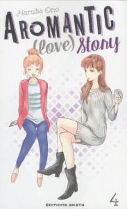 Aromantic (love) story Tome 4 - Ono Haruka ; Fujimoto Satoko ; Bougon Nathalie