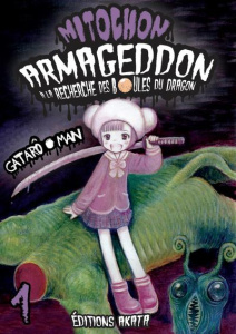 Mitochon armageddon : à la recherche des boules du dragon Tome 1 - Gataro Man ; Estager Aurélien