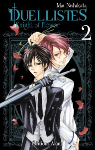 Duellistes - Knight of Flower Tome 2 - Nishikata Mai ; Kakiichi Yuki ; Bougon Nathalie