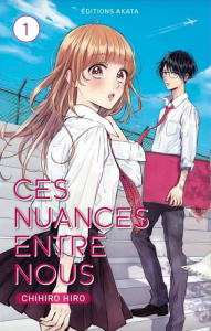 Ces nuances entre nous Tome 1 - Hiro Chihiro ; Jacard Mireille