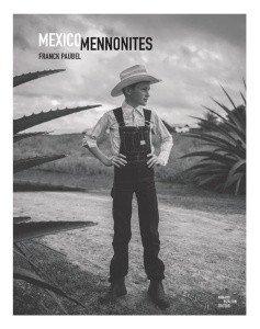 Mexico Mennonites - Paubel Franck ; Blough Neal ; García Ortega Martha