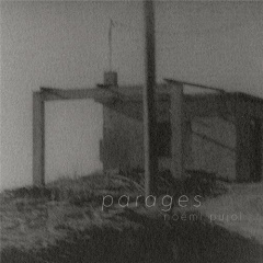 Parages - Pujol Noémi ; Letellier Pascal