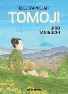 Elle s'appelait Tomoji - Taniguchi Jirô ; Ogihara Miwako ; Quentin Corinne