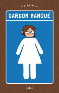 Garçon manqué - Prince Liz ; Touboul Philippe