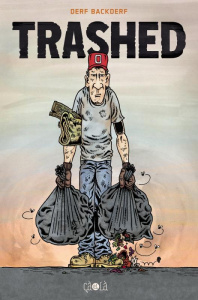 Trashed - Backderf Derf ; Touboul Philippe
