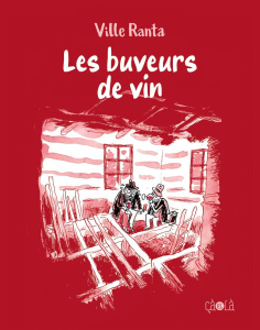 Les buveurs de vin - Ranta Ville ; Kinnunen Kirsi