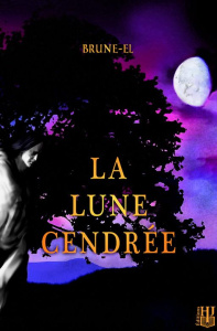 La lune cendrée - BRUNE-EL