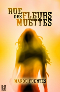 Rue des Fleurs Muettes - Fuentes Manou