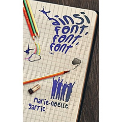 Ainsi font font font - Garric Marie-Noëlle