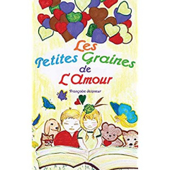 Les petites graines de l'amour - Seigneur Francoise