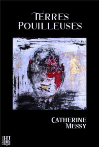 Terres pouilleuses - Messy Catherine