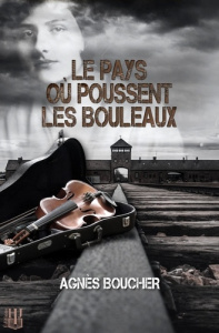 Le pays où poussent les bouleaux - Boucher Agnès
