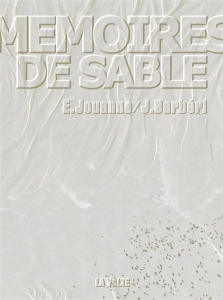 Mémoires de sable - Jouanne Emmanuel ; Barbéri Jacques ; Comballot Ric