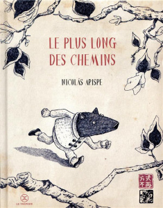 Le plus long des chemins - Arispe Nicolas ; Durand Geoffrey