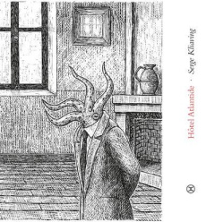 Hôtel Atlantide - Kliaving Serge